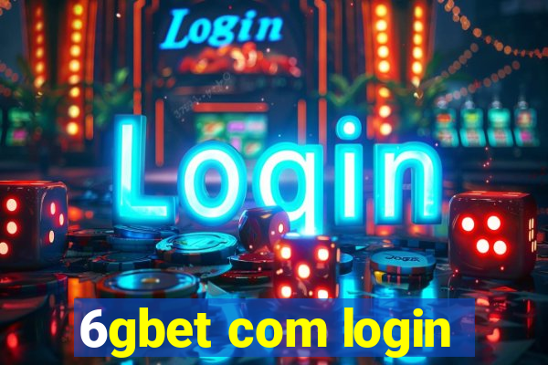 6gbet com login